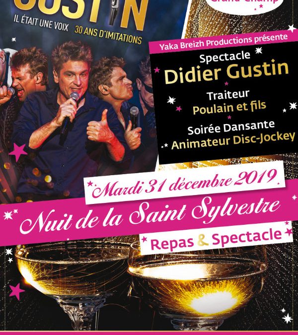 Nuit de la Saint Sylvestre « Didier Gustin »