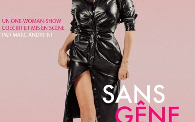 SANS GENE – JE DÉRANGE ? ET ALORS !