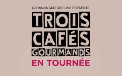 TROIS CAFES GOURMANDS